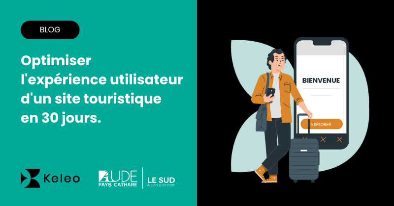 Webinaire : Optimiser l’expérience utilisateur d’un site touristique en 30 jours.